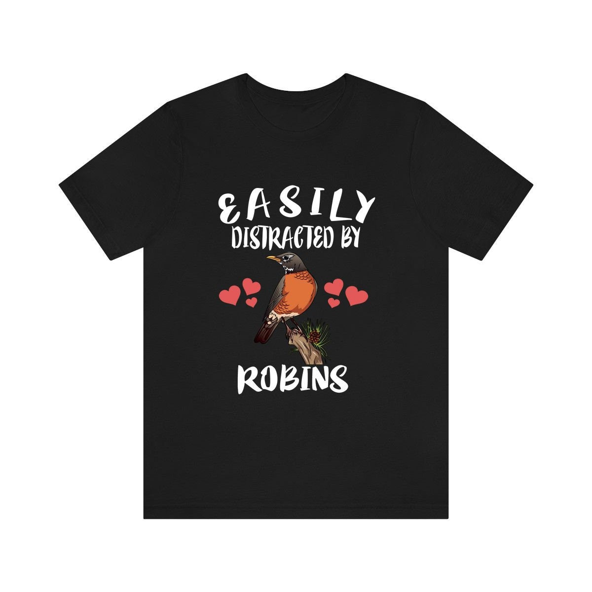 Easily Distracted By Robins Bird Shirt, Robin Lover Shirt, Birding Shirt, Robin bird Gift, Adult Kids Shirt Image 1
