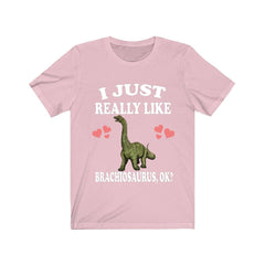 I Just Really Like Brachiosaurus Dinosaurs Shirt - Brachiosaurus print design