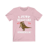 I Just Really Like Spinosaurus Ok Dinosaurs Shirt, Spinosaurus Lover Shirt, Dinosaur Lover Gift, Spinosaurus Dinosaur Gift T-Shirt Image 4