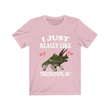 I Just Really Like Triceratops Ok Dinosaurs Shirt, Triceratops Lover Shirt, Dinosaur Lover Gift, Triceratops Dinosaur Gift T-Shirt Image 4