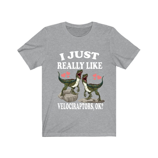 I Just Really Like Velociraptors Shirt - Velociraptor print design