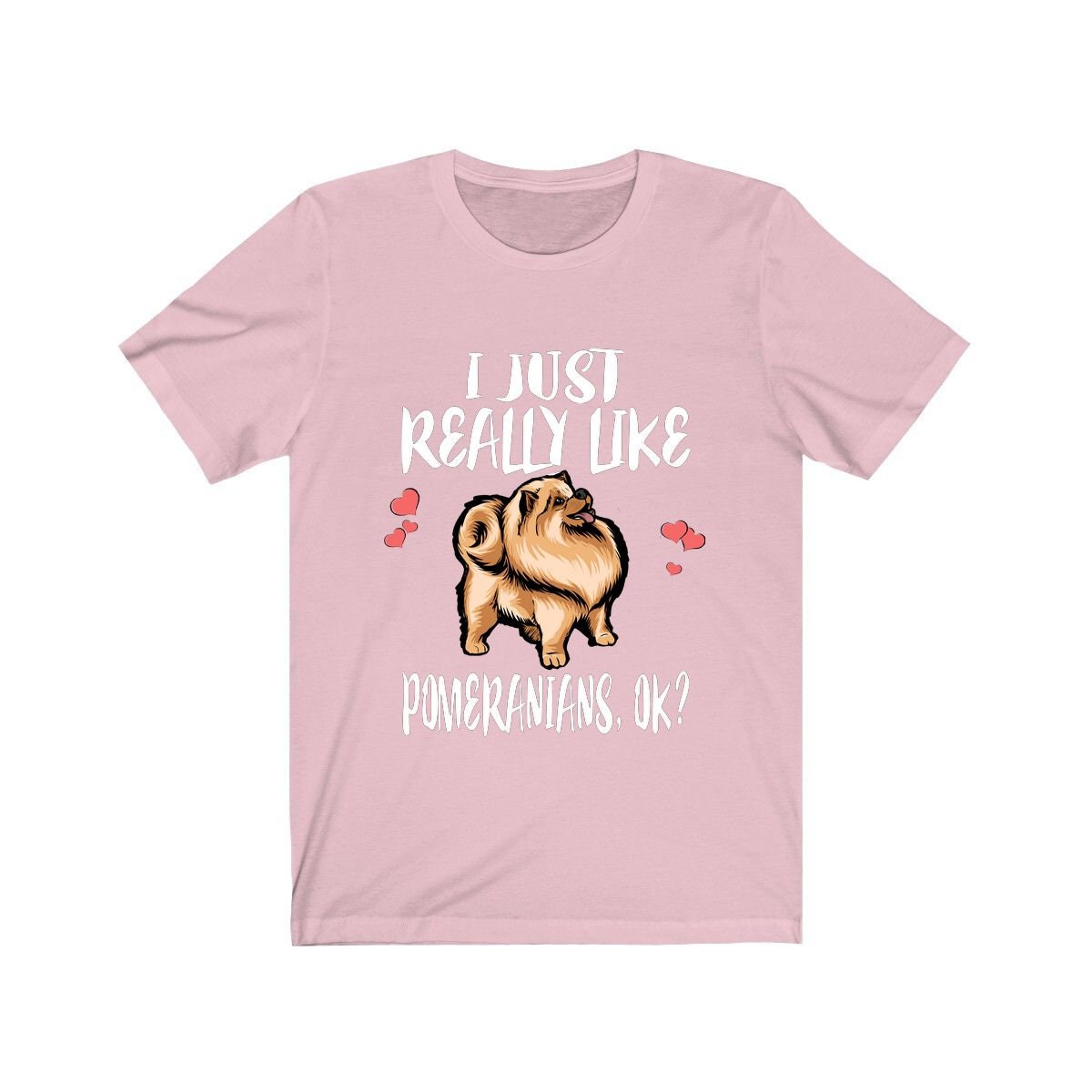 I Just Really Like Pomeranians Ok Dog Shirt, Pomeranian Lover Shirt, Pomeranian Shirt, Dog Lover Gift, Animal Adult Kids T-Shirt Image 4