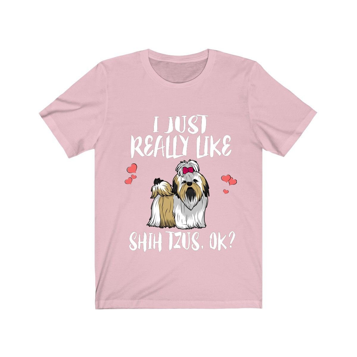 I Just Really Like Shih Tzu Shirt, Shih Tzu Dog Shirt, Shih Tzu Lover Gift, Shih Tzu Shirt, Animal Adult Toddler Infant Kids Gift T-Shirt Image 4