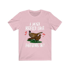 I Just Really Like Pheasants Birds Shirt - pheasant print design