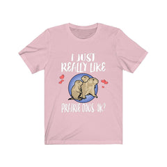 I Just Really Like Prairie Dogs Shirt - prairie dog print design