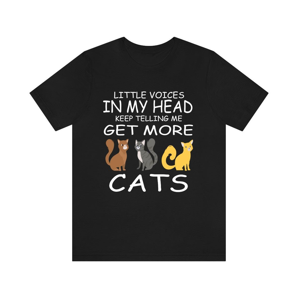 Little Voices Keep Telling Me Get More Cats Shirt, Cat Lover Gift, Cat Owner Gift, Cat Shirt, Pets Animal Lover Adult Toddler Infant Kids Image 1