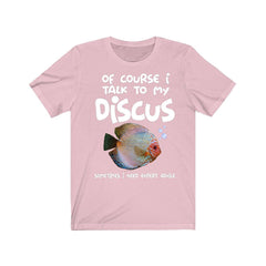 I Talk To My Discus T-Shirt - discus fish print design