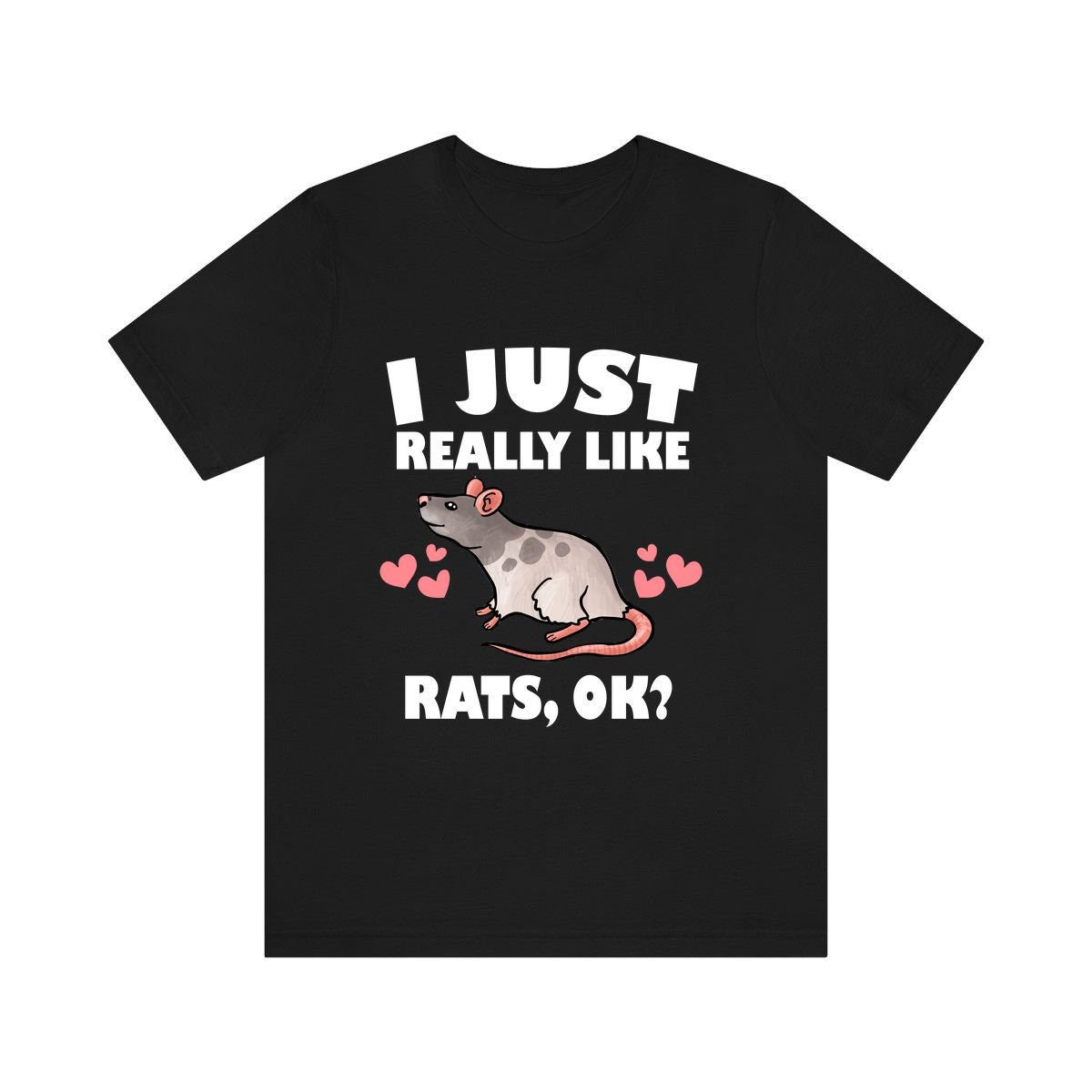 I Just Really Like Rats Shirt, Rat Lover Shirt, Rat Owner Shirt, Animal Lover Shirt, Adult Toddler Infant Kids Gift T-Shirt Image 1