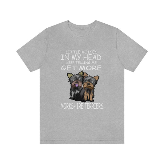 Little Voices Get More Yorkshire Terriers Shirt - Yorkshire terrier print design