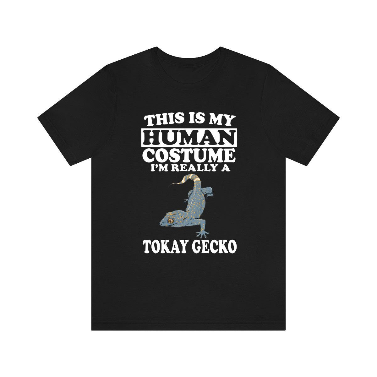 This Is My Human Costume I'm Really A Tokay Gecko Lizards Shirt, Gecko Lover Shirt, Tokay Gecko Gift, Lizard Shirt, Animal T-Shirt Image 1