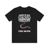 This Is My Human Costume I'm A Fire Skink Lizards Shirt, Skink Lizard Lover Shirt, Pet Fire Skink Gift, Lizard Shirt, Animal T-Shirt Image 2