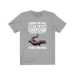 This Is My Human Costume I'm Really A Fire Skink Shirt - fire skink print design