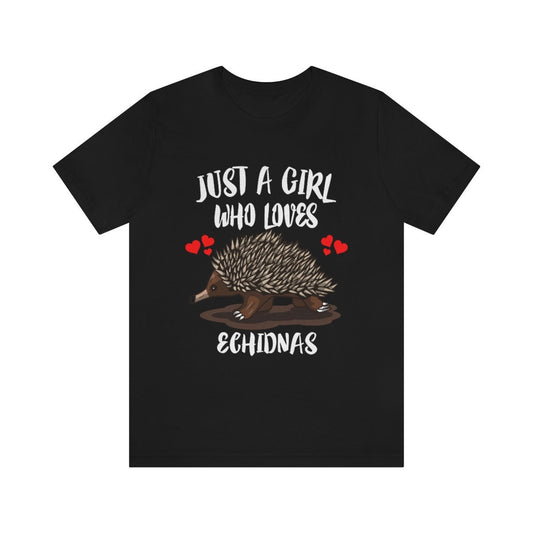 Just A Girl Who Loves Echidnas Shirt - echidna print design