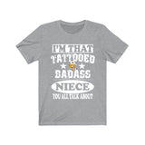 I'm That Tattooed Badass Niece You All Talk About Shirt, Tattoo Girl Sister Shirt, Big Sister Gift T-Shirt Image 3