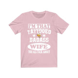 I'm That Tattooed Badass Wife You All Talk About Shirt, Tattoo Girl Women Sister Shirt, Big Sister Gift T-Shirt Image 4