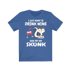 Drink Wine And Pet My Skunk T-Shirt - skunk print design