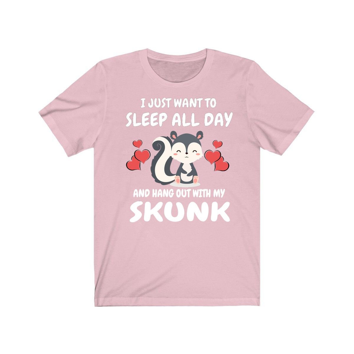 I Just Want To Sleep All Day And Hang Out With My Skunk Shirt, Skunk Lover Shirt, Skunk Shirt, Skunk Owner Shirt, Skunk Lover Boy Girl Shirt Image 4