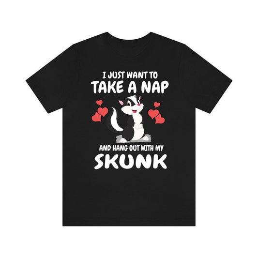 Nap All Day And Hang Out With My Skunk Shirt - skunk print design