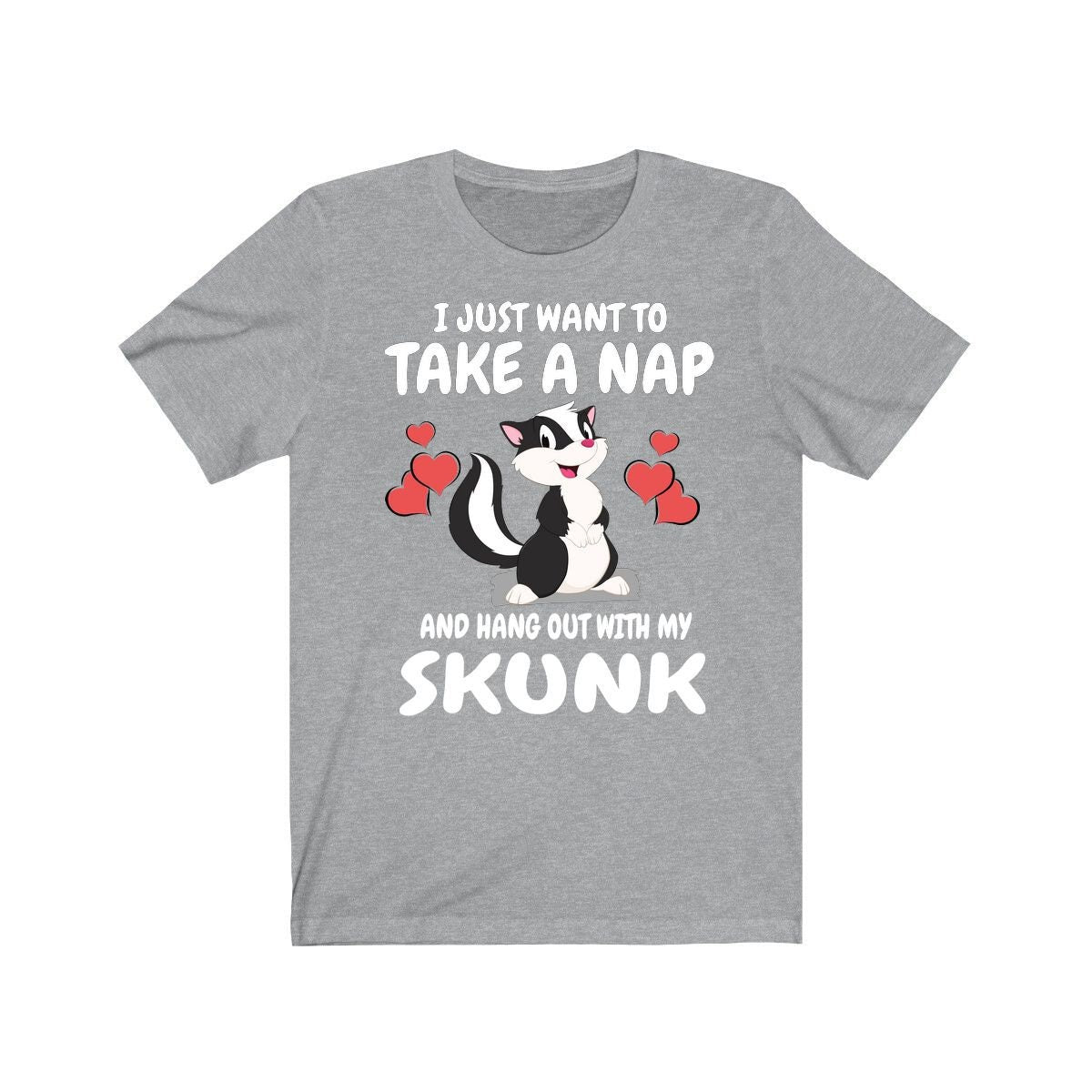 I Just Want To Nap All Day And Hang Out With My Skunk Shirt, Skunk Lover Shirt, Skunk Shirt, Skunk Owner Shirt, Skunk Lover Boy Girl Shirt Image 1