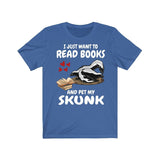 I Just Want To Read Books And Pet My Skunk Shirt, Funny Skunk Lover Shirt, Skunk Shirt, Skunk Owner Shirt, Book Lover Boy Girl Shirt Image 2