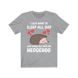 I Just Want To Sleep All Day With My Hedgehog Shirt, Hedgehog Lover Shirt, Hedgehog Shirt, Hedgehog Owner Gift, Hedgehog Boy Girl T-Shirt Image 3