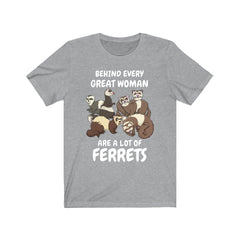 Behind Every Great Woman Are A Lot Of Ferrets Shirt - ferret print design