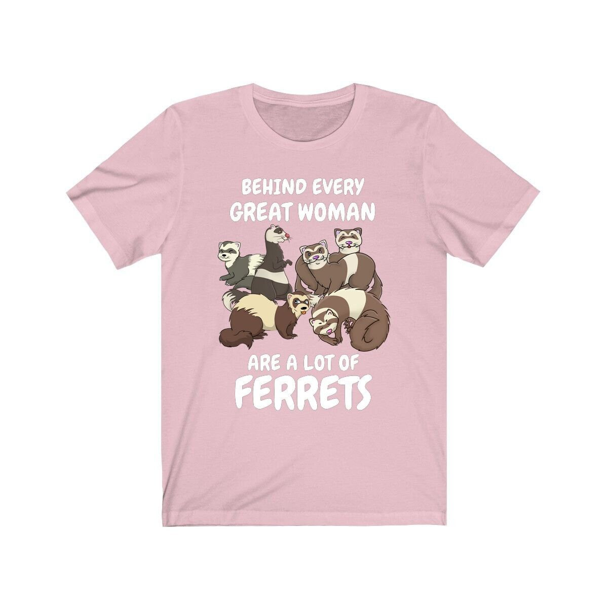 Behind Every Great Women Are A Lot Of Ferrets Shirt, Ferret Lover Shirt, Funny Ferret Shirt, Ferret Owner Gift, Animal Ferret Girl Shirt Image 4