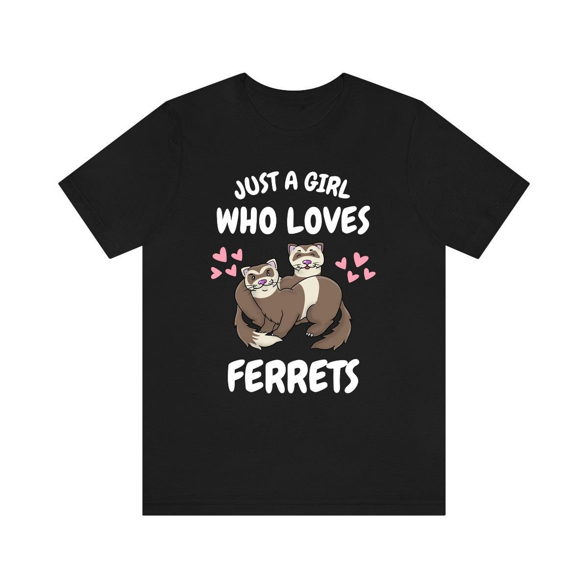 Just A Girl Who Loves Ferrets Shirt, Ferret Lover Shirt, Funny Ferret Shirt, Ferret Owner Gift, Animal Ferret Girl Shirt Image 1