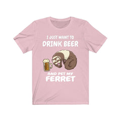 I Just Want To Drink Beer And Pet My Ferret Shirt - beer and ferret print design