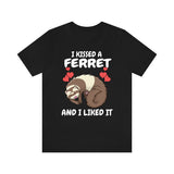 I Kissed A Ferret And I Liked it Shirt, Ferret Lover Shirt, Cute Ferret Shirt, Ferret Owner Gift, Animal Ferret Boy Girl Shirt Image 1