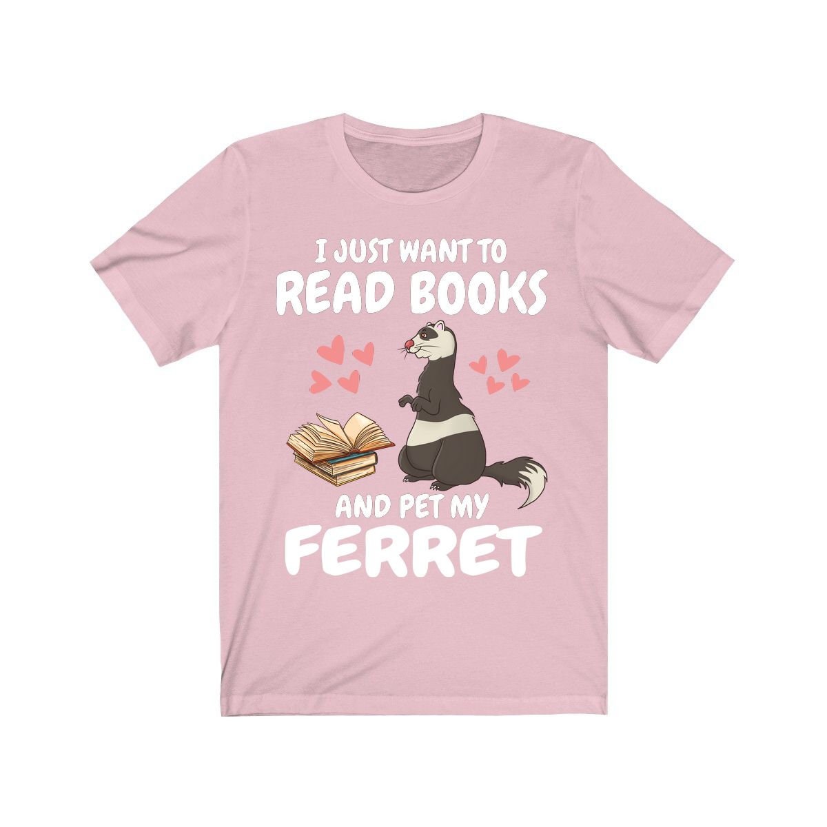 I Just Want To Read Books And Pet Me Ferret Shirt, Ferret Lover Shirt, Cute Ferret Shirt, Ferret Owner Gift, Animal Ferret Boy Girl Shirt Image 4
