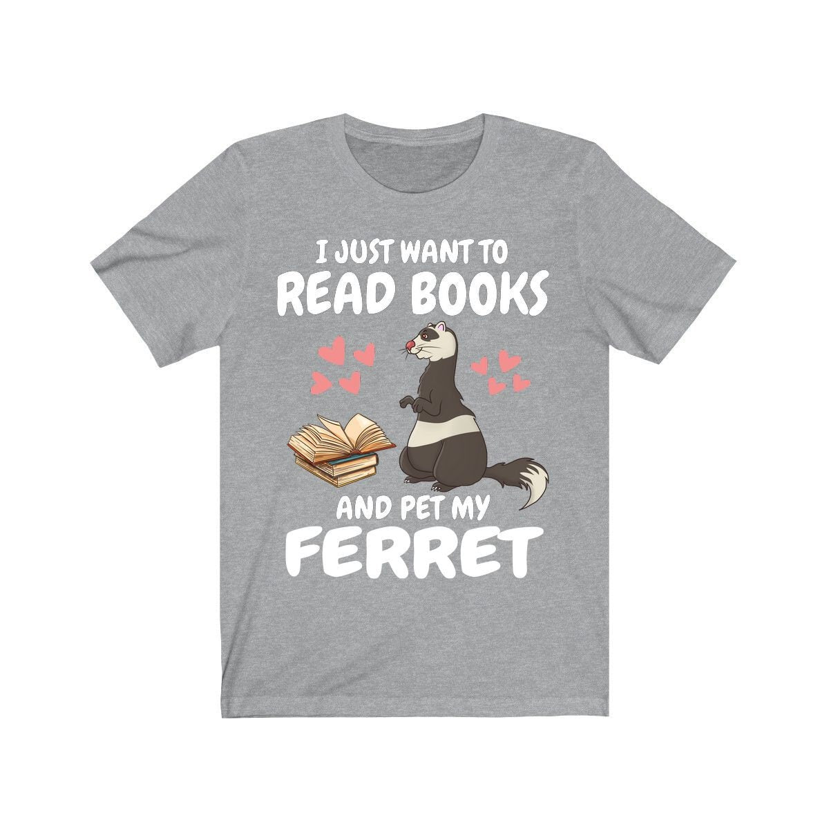 I Just Want To Read Books And Pet Me Ferret Shirt, Ferret Lover Shirt, Cute Ferret Shirt, Ferret Owner Gift, Animal Ferret Boy Girl Shirt Image 3
