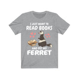 I Just Want To Read Books And Pet Me Ferret Shirt, Ferret Lover Shirt, Cute Ferret Shirt, Ferret Owner Gift, Animal Ferret Boy Girl Shirt Image 3