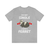 I'm Not Single I Have A Ferret Shirt, Ferret Lover Shirt, Cute Ferret Shirt, Funny Ferret Owner Gift, Animal Ferret Boy Girl Shirt Image 2