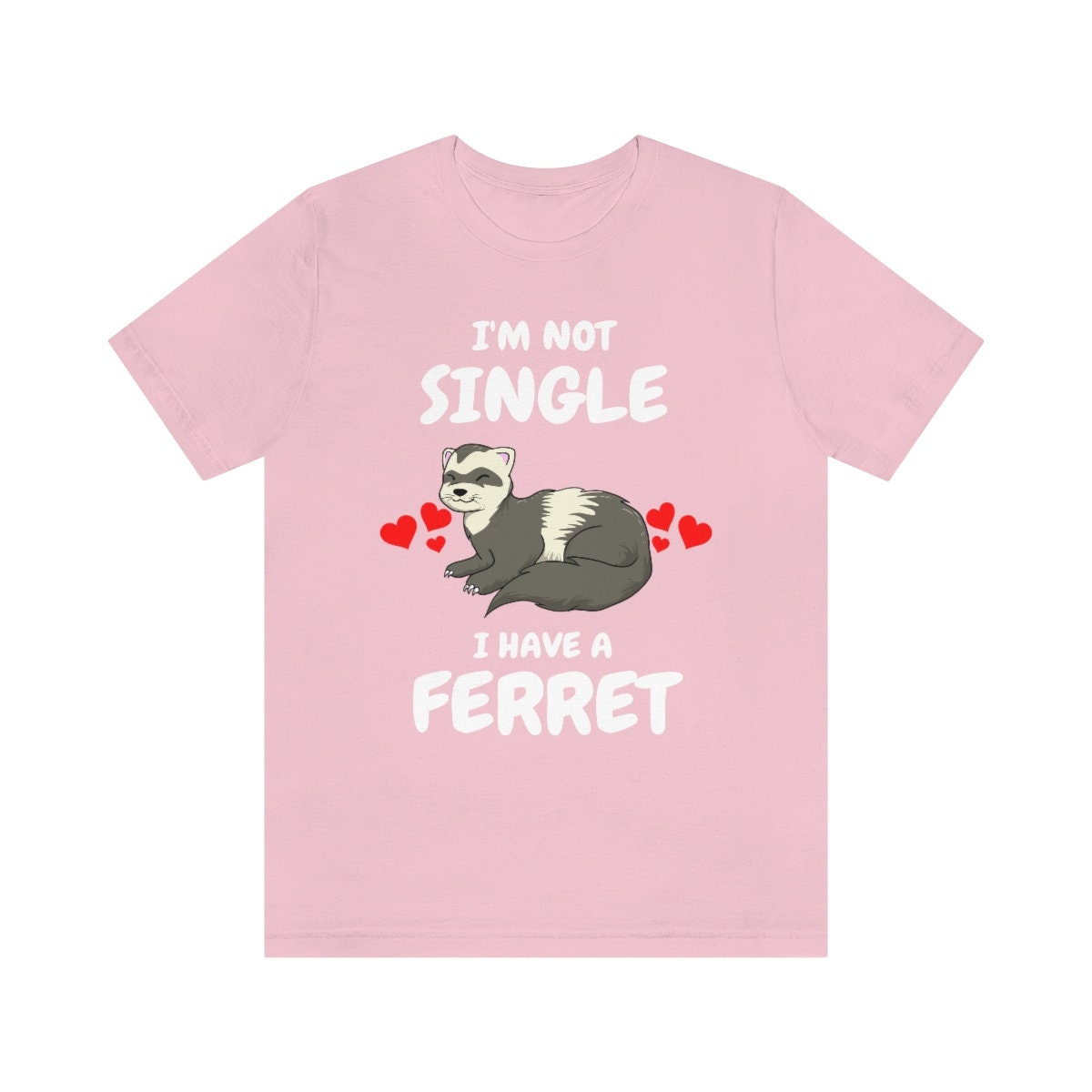 I'm Not Single I Have A Ferret Shirt, Ferret Lover Shirt, Cute Ferret Shirt, Funny Ferret Owner Gift, Animal Ferret Boy Girl Shirt Image 3