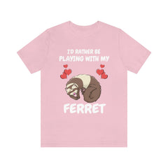 I'd Rather Be Playing With My Ferret Shirt - ferret print design