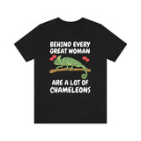 Behind Every Great Woman Are Lot Of Chameleons Shirt, Chameleon Lizard Lover Gift, Chameleon Reptile, Lizard Lover Girl Boy T-Shirt Image 1
