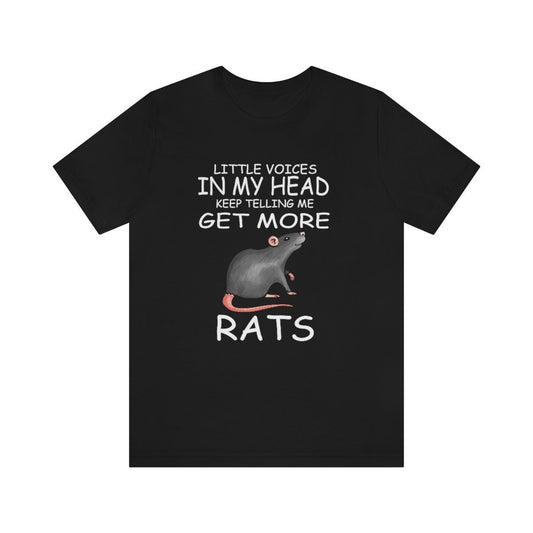Little Voices Keep Telling Me Get More Rats Shirt - rat print design