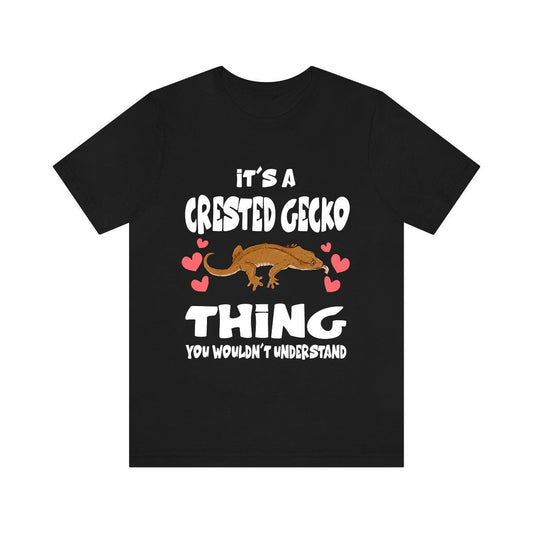 It is a crested gecko thing pet eyelash lizard reptile lover tee