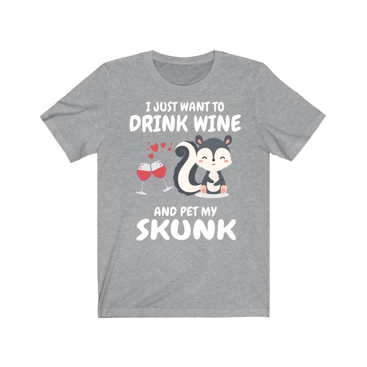 I Just Want To Drink Wine And Pet My Skunk Shirt, Skunk Lover Shirt, Skunk Shirt, Skunk Owner Shirt, Skunk Lover Boy Girl Shirt Image 2