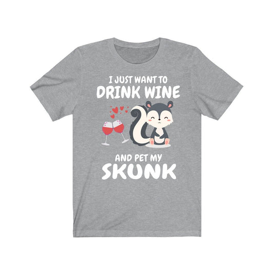 Drink Wine And Pet My Skunk T-Shirt - skunk print design