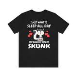 I Just Want To Sleep All Day And Hang Out With My Skunk Shirt, Skunk Lover Shirt, Skunk Shirt, Skunk Owner Shirt, Skunk Lover Boy Girl Shirt Image 1