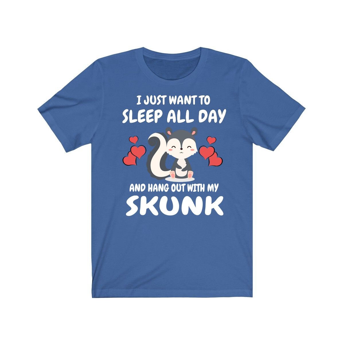 I Just Want To Sleep All Day And Hang Out With My Skunk Shirt, Skunk Lover Shirt, Skunk Shirt, Skunk Owner Shirt, Skunk Lover Boy Girl Shirt Image 2