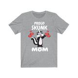 Proud Skunk Mom Shirt, Skunk Lover Shirt, Skunk Mom Girl Shirt, Skunk Owner Shirt, Skunk Lover Girl Shirt Image 1