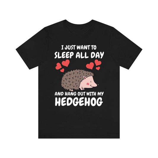 Sleep All Day With My Hedgehog T-Shirt - hedgehog print design