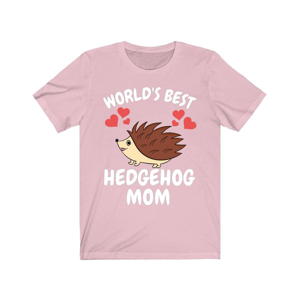 World's Best Hedgehog Mom Shirt, Hedgehog Lover Shirt, Hedgehog Shirt, Hedgehog Owner Gift, Hedgehog Girl T-Shirt Image 4