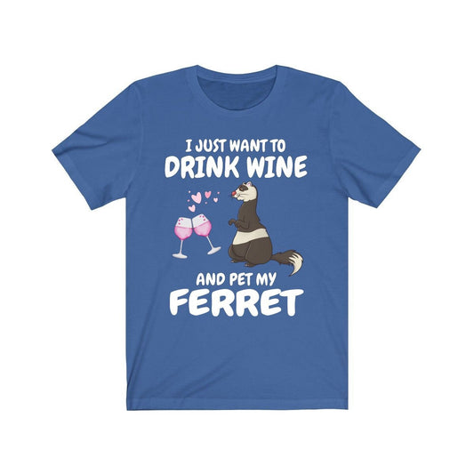 Drink Wine And Pet My Ferret Shirt - wine and ferret print design