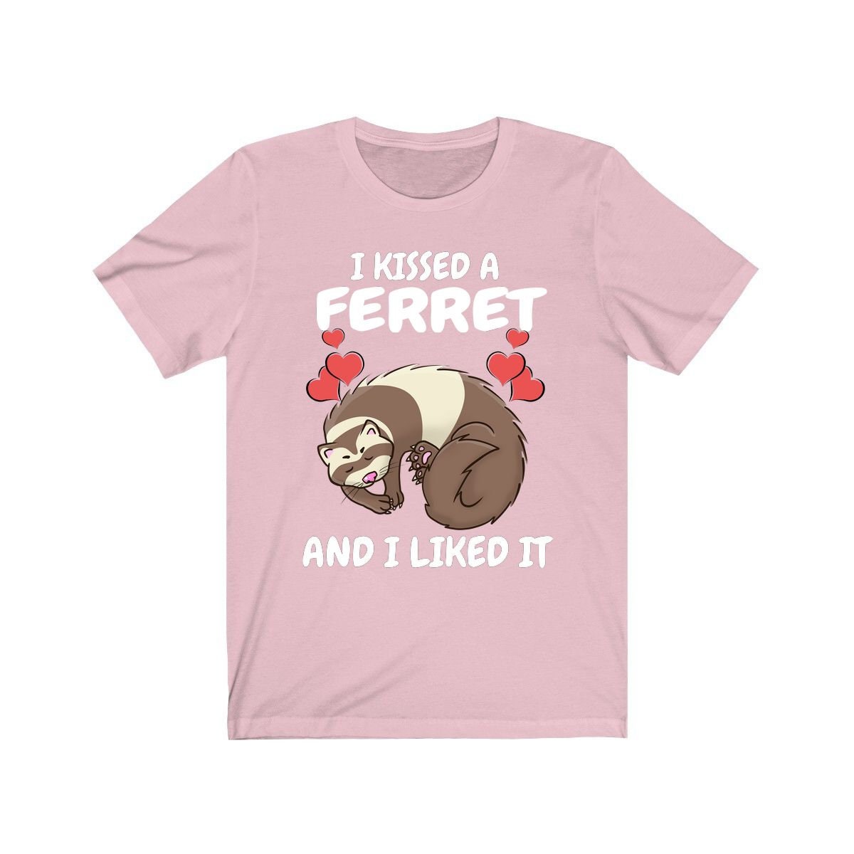 I Kissed A Ferret And I Liked it Shirt, Ferret Lover Shirt, Cute Ferret Shirt, Ferret Owner Gift, Animal Ferret Boy Girl Shirt Image 4