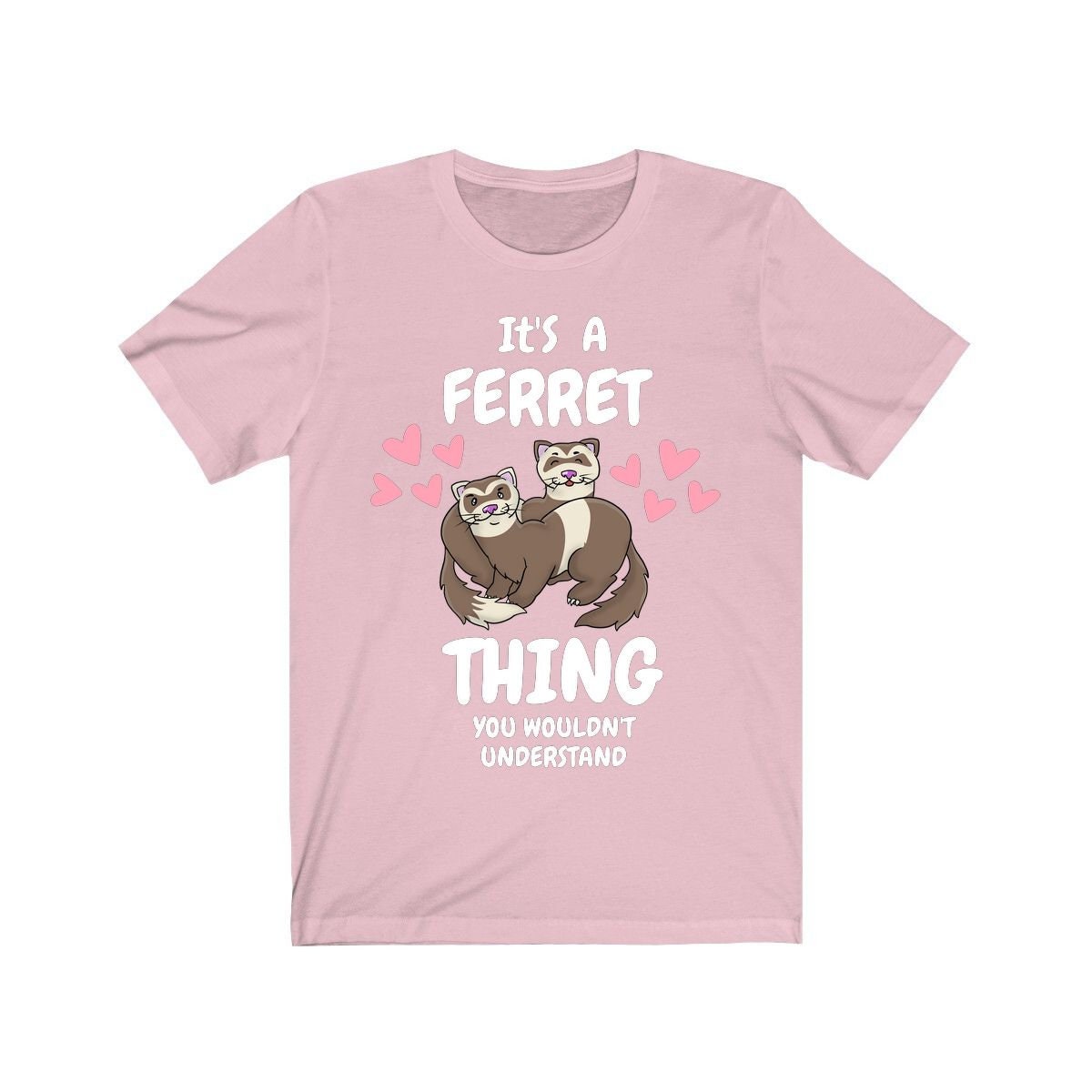 It's A Ferret Thing You Wouldn't Understand Shirt, Ferret Lover Shirt, Cute Ferret Shirt, Ferret Owner Gift, Animal Ferret Boy Girl Shirt Image 4