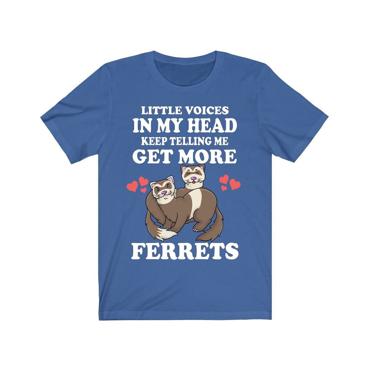 Little Voices Keep Telling Me Get More Ferrets Shirt, Ferret Lover Shirt, Cute Ferret Shirt, Ferret Owner Gift, Animal Ferret Boy Girl Shirt Image 2